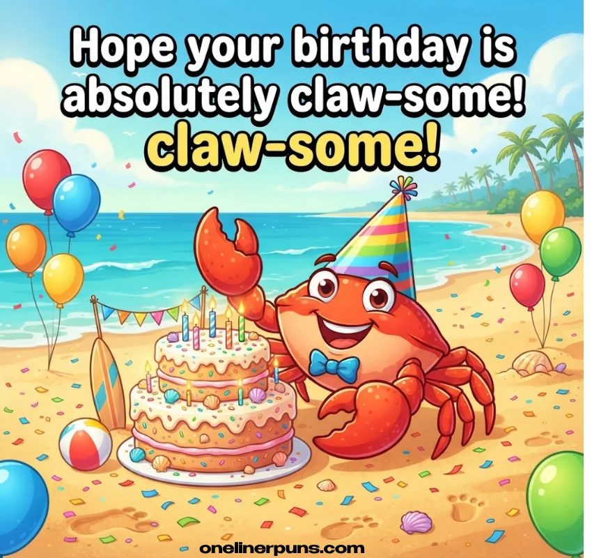 Crab birthday puns for cards and captions: