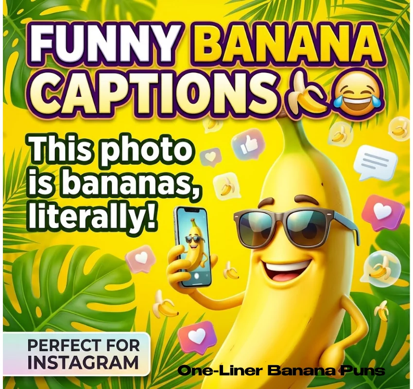 Funny One-Liner Banana Puns for Instagram and Captions