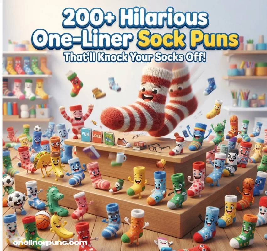 200+ Hilarious One-Liner Sock Puns That'll Knock Your Socks Off 🧦