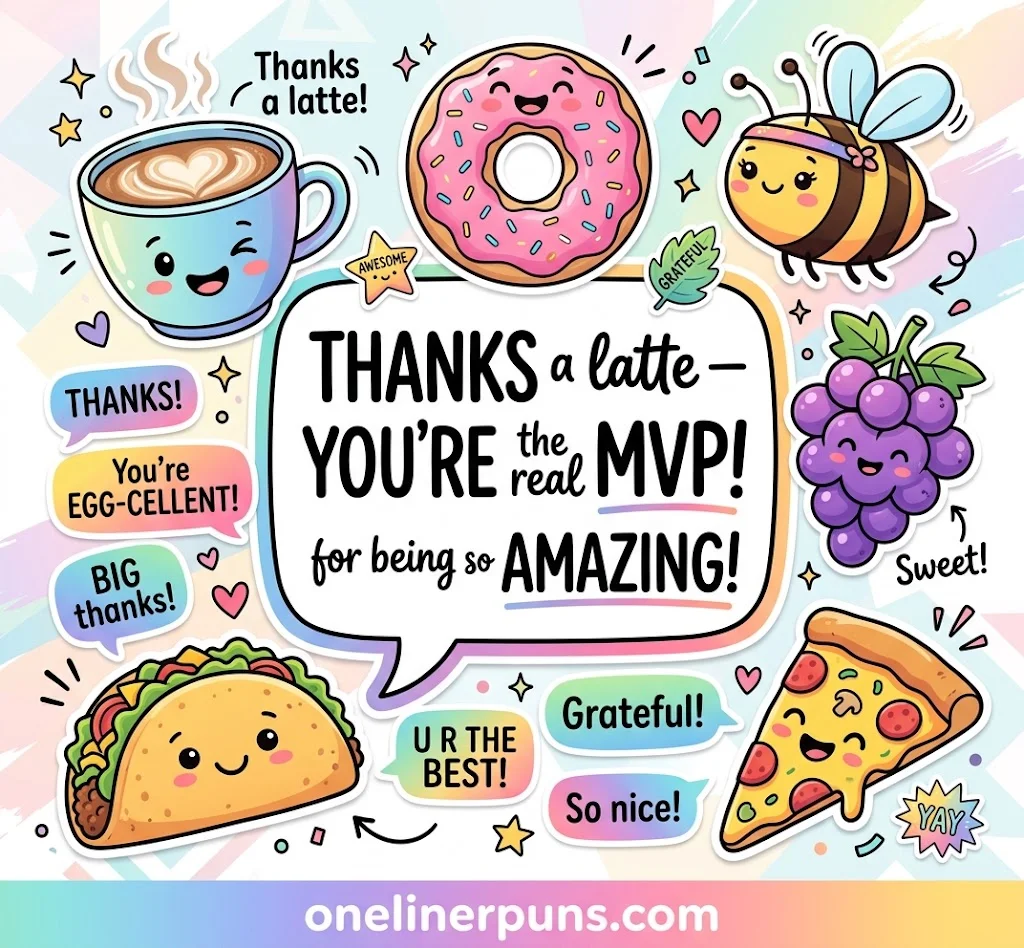 Thank You Puns for Friends