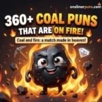 360+ Hilarious One-Liner Coal Puns That Are on Fire! 🔥