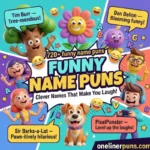 720+ Hilarious One-Liner Funny Name Puns That Will Make You Crack Up