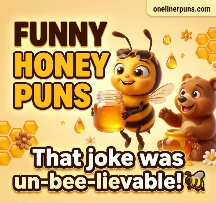 Funny One-Liner Honey Puns