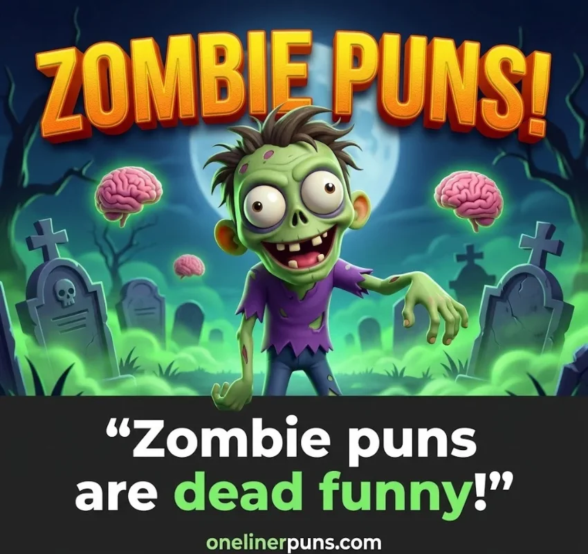 Funny One-Liner Zombie Puns
